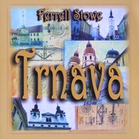 Ferrell Stowe : Trnava