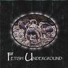 FETISH UNDERGROUND: Fetish Underground