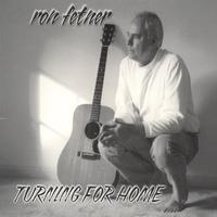 Ron Fetner : Turning For Home