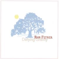 Ron Fetner : Defying Gravity