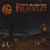 FEUFOLLET: Cow Island Hop