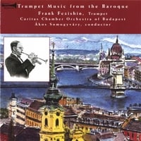 Frank Fezishin : Trumpet Music from the Baroque