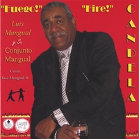 LUIS MANGUAL Y SU CONJUNTO MANGUAL: Fuego Fire Candela
