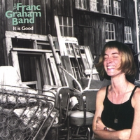 The Franc Graham Band : It Is Good