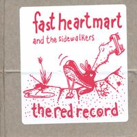 Fast Heart Mart : The Red Record