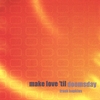 FRANK HOPKINS: Make Love 'Til Doomsday