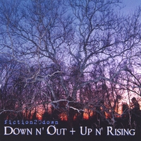 FICTION 20 DOWN: Down n' Out + Up n' Rising