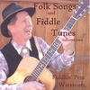 FIDDLIN' PETE WATERCOTT: Folk Songs and Fiddle Tunes volume two