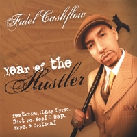 Fidel Cashflow : Year Of The Hustler