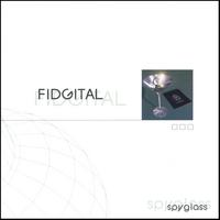 Fidgital : Spyglass