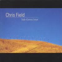 Chris Field : Sub-Conscious