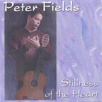 Peter Fields : Stillness of the Heart