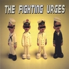 THE FIGHTING URGES: The Fighting Urges