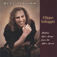 FILIPPO VOLTAGGIO: Reel Italian - Love Songs From The Silver Screen
