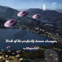 FILMPALAST: Birth Of The Perfectly Known Stranger