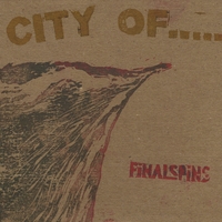 Final Spins : City Of.....