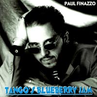 PAUL FINAZZO: Tango's Blueberry Jam