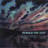 THE RELAYERS: Behold The Exit