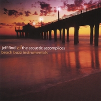 JEFF FINDL AND THE ACOUSTIC ACCOMPLICES: Beach Buzz Instrumentals