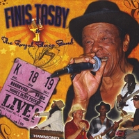 Finis Tasby & The Royal Blues Band : "LIVE" Money In My Pocket