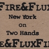 FIRE&FLUX: New York On Two Hands