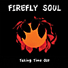 Firefly Soul: Taking time out