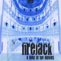 Firejack : A Night At The Movies