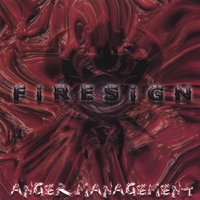FiRESiGN : Anger Management