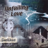 FireWeed : Unfailing Love