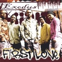 FIRST LOVE: Exodus