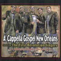 First Revolution Singers : A'cappella Gospel New Orleans