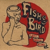 Fish & Bird: Left Brain Blues