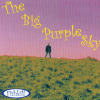 Fishkill : The Big Purple Sky