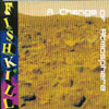 FISHKILL: A Change Of Atmosphere