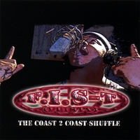F.I.S-T (Feisty) : Coast 2 Coast Shuffle