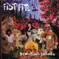 FIST FITE: Downtown Canada