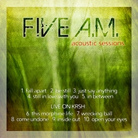 Five A.M. : Acoustic Sessions