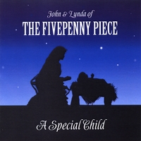 The Fivepenny Piece (John & Lynda Of) : A Special Child