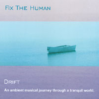 FIX THE HUMAN: Drift
