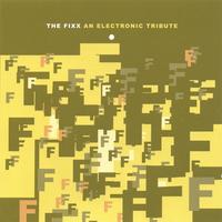 The Fixx : An Electronic Tribute