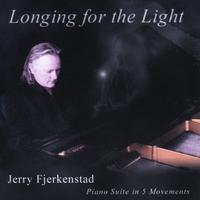 JERRY FJERKENSTAD: Longing For The Light