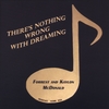 FORREST & KAYLON MCDONALD: Theres Nothing Wrong With Dreaming