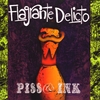 FLAGRANTE DELICTO: Piss & Ink