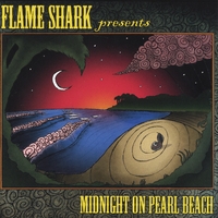 Flame Shark : Midnight On Pearl Beach
