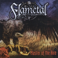 FLAMETAL: Master of the Aire