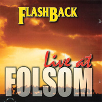 FLASHBACK: Live At Folsom