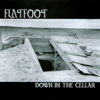 FLATFOOT: Down in the Cellar