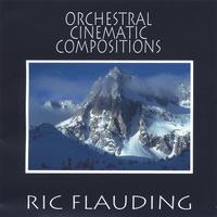 RIC FLAUDING: Orchestral Cinematic Compositions