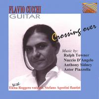 Flavio Cucchi : Crossing Over, Towner, D'Angelo, Sidney, Piazzolla