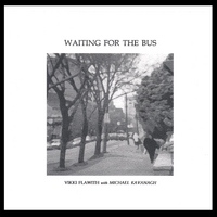 VIKKI FLAWITH: Waiting for the Bus